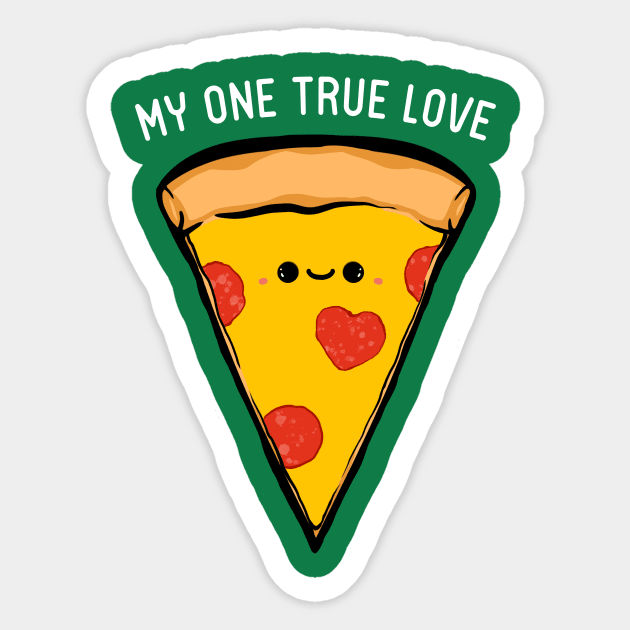 My One True Love - Pizza Sticker by IlanB